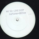 ME NO LIKE DEM - Capleton