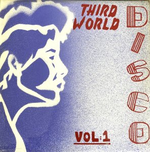 THIRD WORLD DISCO Vol 1 - V.A