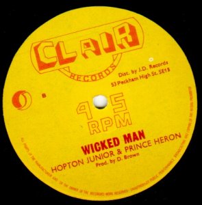 WICKED MAN - Hopton Junior & Prince Heron