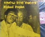 KNOW THE RIGHT - Michael Prophet