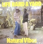 LIFE HARD A YARD - Natural Vibes