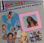 CHILDREN OF THE WORLD - John Holt