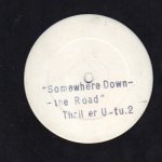 SOMEWHERE DOWN THE ROAD - Thriller U