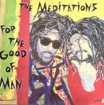 FOR THE GOOD OF MAN - The Meditations