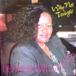 WHY NOT TONIGHT - Derede Williams