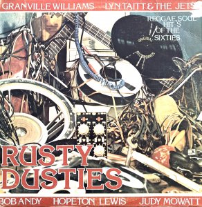 RUSY DUSTIES REGGAE SOUL HITS OF THE SIXTIES - Various Artists