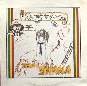 THE COMMANDMENTS OF DUB - Jah Shaka