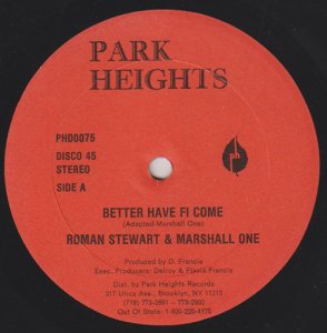 BETTER HAVE FI COME - Roman Stewart & Marshall One