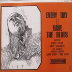 EVERYDAY I HAVE THE BLUES - VA