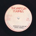 WHENEVER YOU NEED ME - Cornel Campbell