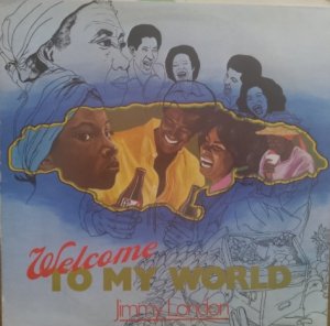 WELCOME TO MY WORLD - JIMMY LONDON