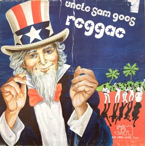 UNCLE SAM GOES REGGAE - Various Artists