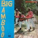 BIG BAMBOO - The Hiltonaires